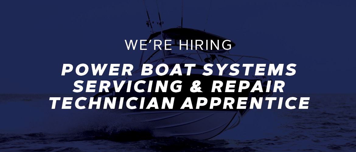 Power Boat Systems Servicing and Repair Technician Apprenticeship | Haines Hunter